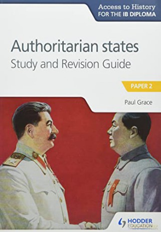Access to History for the IB Diploma: Authoritarian States Study and Revision Guide: Paper 2 - Paul Grace [KSIĄŻKA]