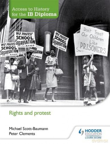 Access to History for the IB Diploma: Rights and protest - Michael Scott-Baumann [KSIĄŻKA]