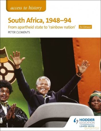 Access to History: South Africa, 1948-94: from apartheid state to 'rainbow nation' for Edexcel - Peter Clements [KSIĄŻKA]