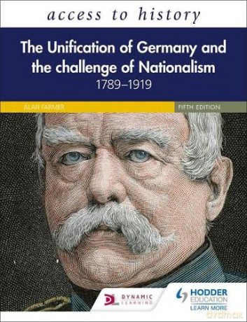 Access to History: The Unification of Germany and the Challenge of Nationalism 1789-1919, Fifth Edition - Vivienne Sanders [KSIĄŻKA]