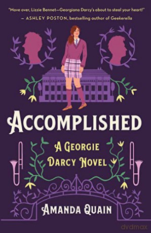 Accomplished: A Georgie Darcy Novel (The Georgie Darcy) - Amanda Quain [KSIĄŻKA]