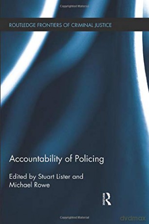 Accountability of Policing (Routledge Frontiers of Criminal Justice) - Stuart Lister [KSIĄŻKA]