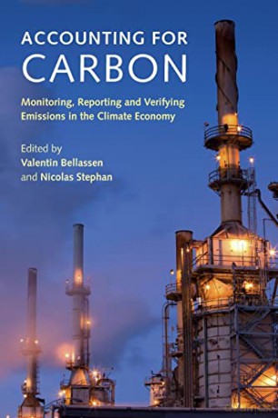 Accounting for Carbon: Monitoring, Reporting and Verifying Emissions in the Climate Economy - Valentin Bellassen [KSIĄŻKA]