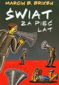 Świat za pięć lat - Brixen Marcin B. [KSIĄŻKA]