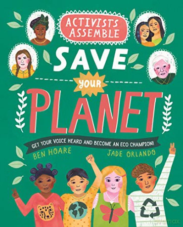 Activists Assemble - Save Your Planet (Activists Assemble, 2) - Ben Hoare [KSIĄŻKA]