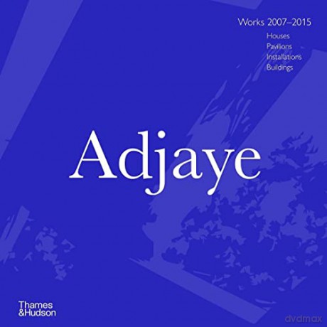 Adjaye: Works 2007-2015: Houses, Pavilions, Installations, Buildings - Peter Allison [KSIĄŻKA]