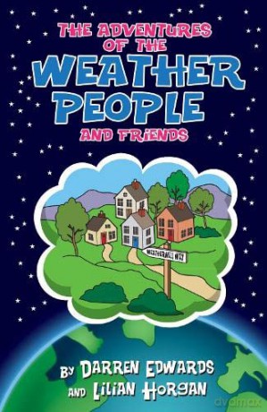Adventures of the Weather People and Friends - Lilian Horgan [KSIĄŻKA]
