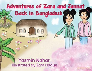 Adventures of Zara and Jannat: Back in Bangladesh - Yasmin Nahar [KSIĄŻKA]