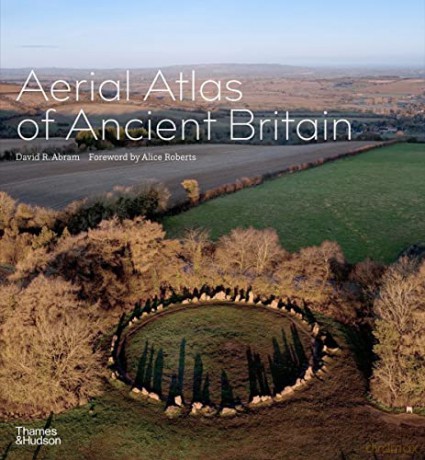 Aerial Atlas of Ancient Britain - David R. Abram [KSIĄŻKA]