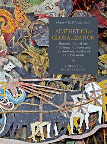Aesthetics of Globalization - Norbert M Schmitz [KSIĄŻKA]