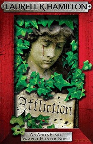 Affliction (Anita Blake, Vampire Hunter, Novels) - Laurell K. Hamilton [KSIĄŻKA]