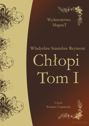 Chłopi tom I - Władysław Stanisław Reymont [AUDIOBOOK] [CD-MP3]