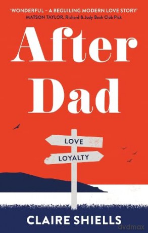 After Dad: Sometimes, good people do bad things... - Claire Shiells [KSIĄŻKA]