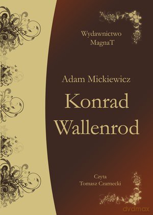 Konrad Wallenrod - Adam Mickiewicz [AUDIOBOOK] [CD-MP3]