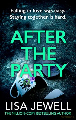 After the Party: From the number one bestselling author of The Family Upstairs - Lisa Jewell [KSIĄŻKA]