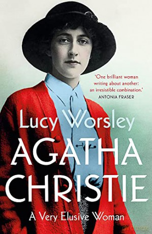 Agatha Christie: The Sunday Times Top 10 Bestseller - Lucy Worsley [KSIĄŻKA]