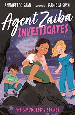 Agent Zaiba Investigates: The Smuggler's Secret: 4 (Agent Zaiba Investigates, 4) - Annabelle Sami [KSIĄŻKA]