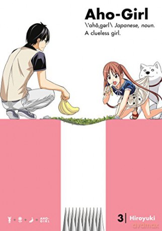 Aho-Girl 3: A Clueless Girl (Ahogaru: Clueless Girl) - Hiroyuki [KSIĄŻKA]