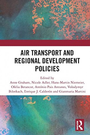 Air Transport and Regional Development Policies - Anne Graham [KSIĄŻKA]