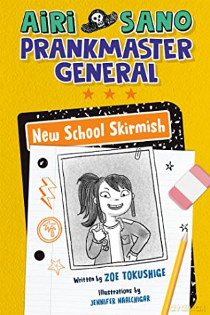 Airi Sano, Prankmaster General: New School Skirmish - Zoe Tokushige [KSIĄŻKA]
