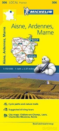 Aisne, Ardennes, Marne - Michelin Local Map 306: Map (Michelin Local Maps, 306) - Michelin [KSIĄŻKA]
