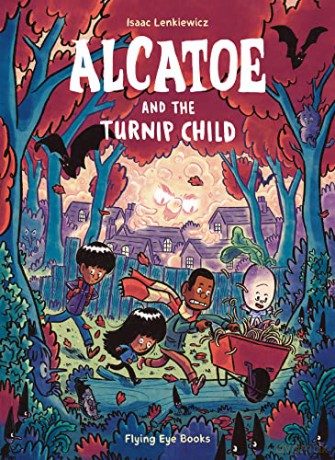 Alcatoe and the Turnip Child - Isaac Lenkiewicz [KSIĄŻKA]