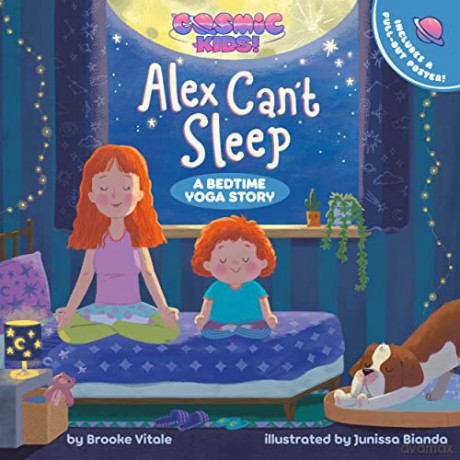 Alex Can't Sleep: A Cosmic Kids Bedtime Yoga Story - Brooke Vitale [KSIĄŻKA]