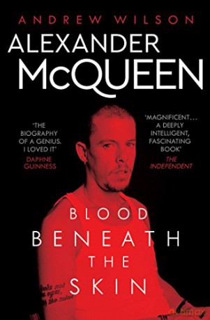 Alexander McQueen: Blood Beneath the Skin - Andrew Wilson [KSIĄŻKA]