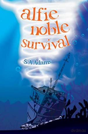 Alfie Noble: Survival - S A Adams [KSIĄŻKA]