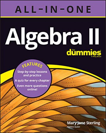 Algebra II All-in-One For Dummies (+ Chapter Quizz es Online) - Mary Jane Sterling [KSIĄŻKA]
