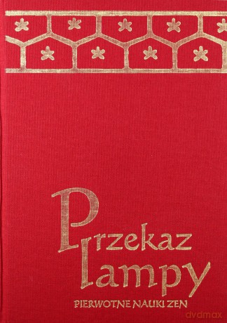 Przekaz lampy. Pierwotne nauki zen. [KSIĄŻKA]