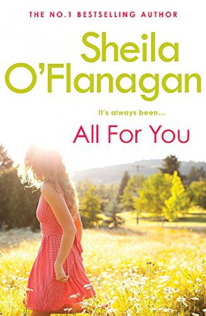 All For You: An irresistible summer read by the #1 bestselling author! - Sheila O'Flanagan [KSIĄŻKA]