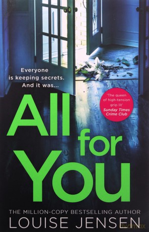 All For You: don't miss the next thrilling and shocking psychological thriller from best selling author of The Date and The Sister in 2022! - Louise Jensen [KSIĄŻKA]