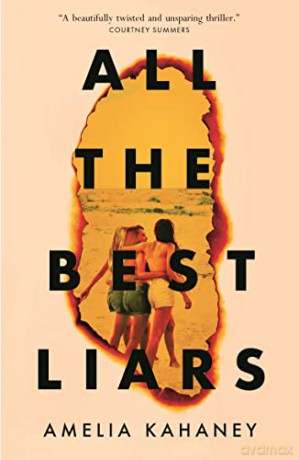 All the Best Liars - Amelia Kahaney [KSIĄŻKA]