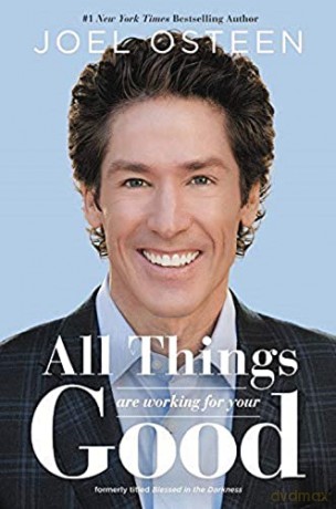 All Things Are Working for Your Good - Joel Osteen [KSIĄŻKA]