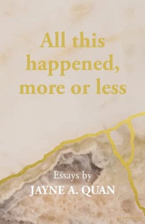All this happened, more or less - Jayne A. Quan [KSIĄŻKA]