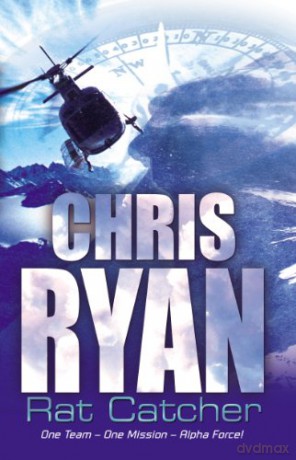 Alpha Force: Rat-Catcher (Alpha Force, 2) - Chris Ryan [KSIĄŻKA]