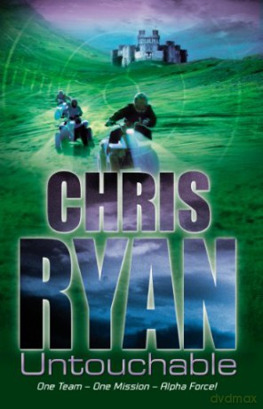 Alpha Force: Untouchable: Book 10 (Alpha Force, 10) - Chris Ryan [KSIĄŻKA]