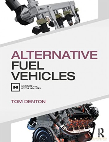 Alternative Fuel Vehicles - Tom Denton [KSIĄŻKA]