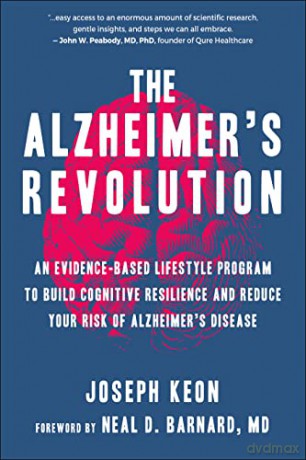 Alzheimer'S Revolution, The: An Evidence-Based Lifestyle Program to Build Cognitive Resilience And Reduce You r Risk of Alzheimer's Disease - Keon [KSIĄŻKA]