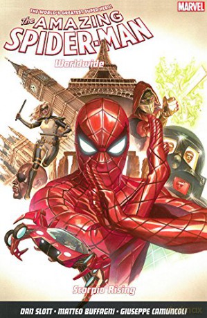 Amazing Spider-Man: Worldwide Vol. 2 : Scorpio Rising (Amazing Spiderman Worldwide 2) - Dan Slott [KSIĄŻKA]