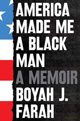 America Made Me a Black Man - Boyah J Farah [KSIĄŻKA]