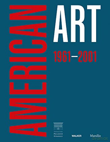 American Art 1961-2001 (Walker Art Center Collections) - Vincenzo de Bellis [KSIĄŻKA]