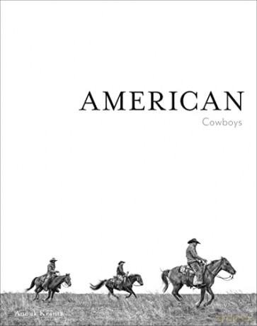 American Cowboys (Anouk Masson Krantz) - Anouk Masson Krantz [KSIĄŻKA]
