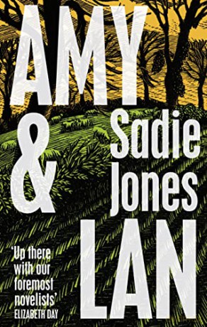 Amy and Lan: The enchanting new novel from the Sunday Times bestselling author of The Outcast - Sadie Jones [KSIĄŻKA]