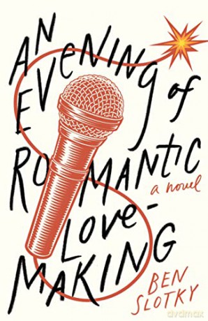 An Evening of Romantic Lovemaking (American Literature) - Ben Slotky [KSIĄŻKA]