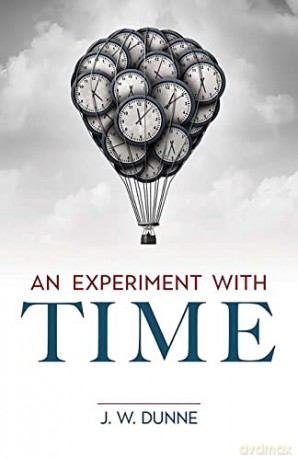 An Experiment with Time (Dover Books on Science) - J W Dunne [KSIĄŻKA]