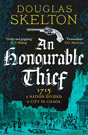 An Honourable Thief: 1 (A Company of Rogues) - Douglas Skelton [KSIĄŻKA]
