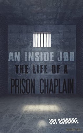 An Inside Job: The Life of a Prison Chaplain - Joy Osborne [KSIĄŻKA]