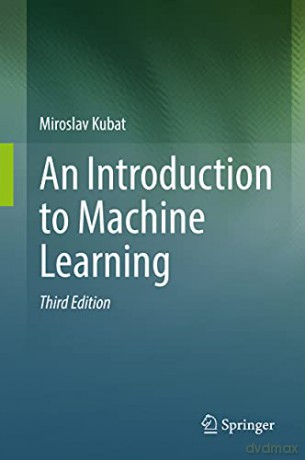 An Introduction to Machine Learning - Miroslav Kubat [KSIĄŻKA]